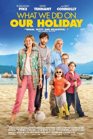 What We Did on Our Holiday 2014