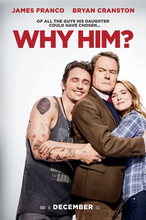 Why Him ? 2016